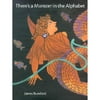 There's a Monster in the Alphabet (Hardcover) by James Rumford
