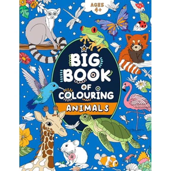 Pre-Owned Big Book of Colouring: Animals: For Children Ages 4  (Paperback) 191545428X 9781915454287