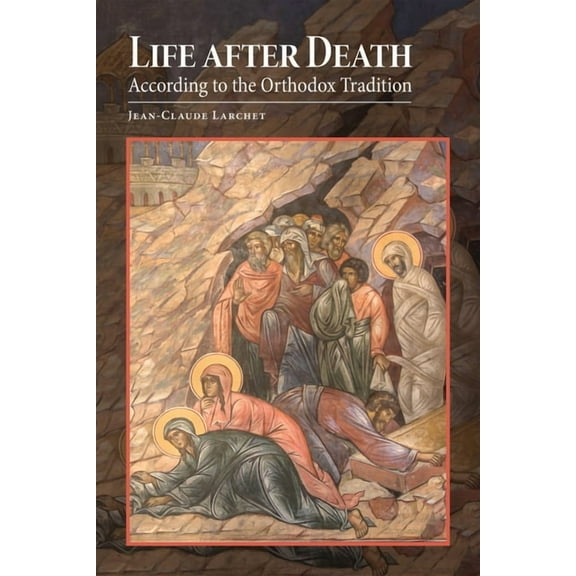 Life After Death According to the Orthodox Tradition, (Paperback)
