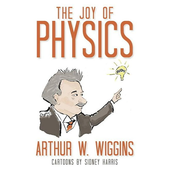 Joy of Physics, (Paperback)
