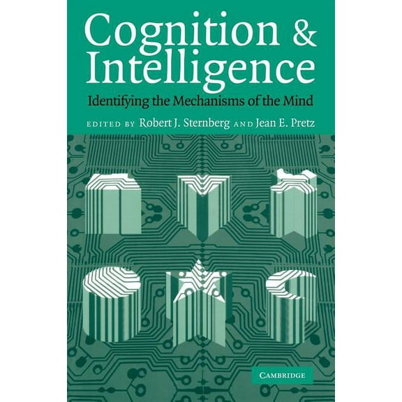Cognition and Intelligence: Identifying the Mechanisms of the Mind, (Paperback)