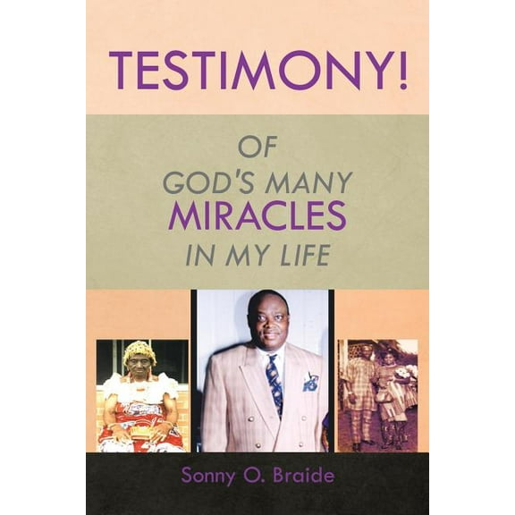Testimony! : Of God's Many Miracles in My Life