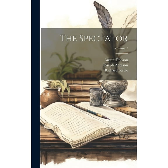The Spectator; Volume 7 (Hardcover)