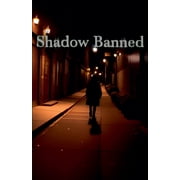 Shadow Banned Shadow Banned, Book 1, (Paperback)