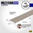thumbnail image 3 of M-D Building Products 43813 1-1/2 In. X 72 In. Pewter Aluminum Multi Floor Transition, 3 of 10