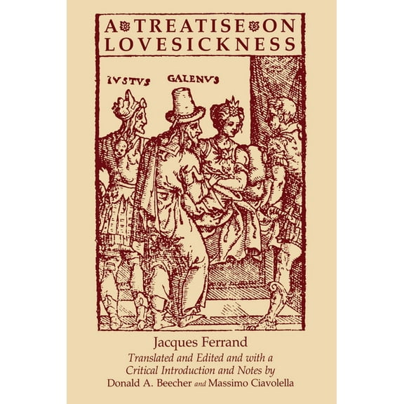 Iroquois & Their Neighbors (Hardcover): A Treatise on Lovesickness (Paperback)