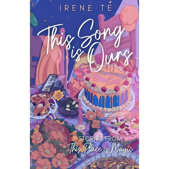 This Song is Ours: Stories from This Place is Magic, (Paperback)
