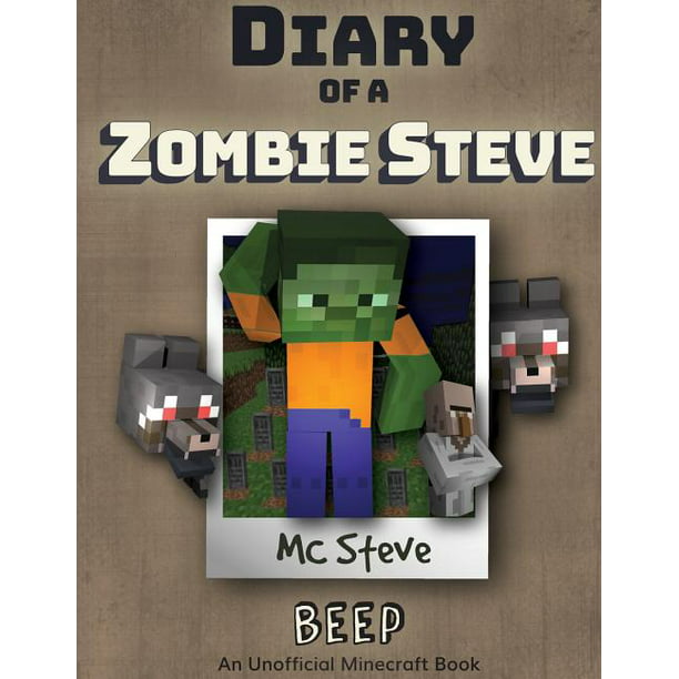 Diary Of A Minecraft Zombie Steve Diary Of A Minecraft Zombie Steve Book 1 Beep Series 1 Paperback Walmart Com Walmart Com - truck back up beep roblox