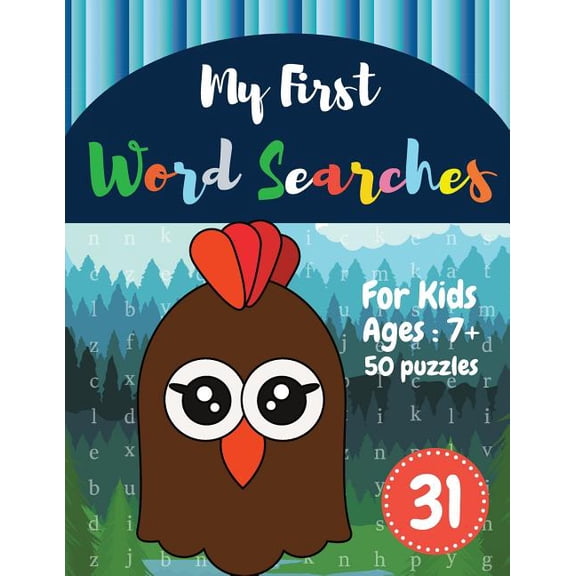 Kids Word Search Books: My First Word Searches: 50 Large Print Word Search Puzzles: word search for kids ages 6-8 activity workbooks Ages 7 8 9  Chicken Design(Vol.30) (Paperback)(Large Print)