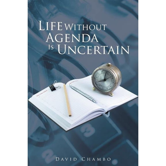 Life Without Agenda Is Uncertain (Paperback)
