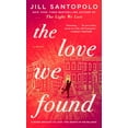 thumbnail image 2 of Jill Santopolo: The Love We Found (Hardcover), 2 of 2