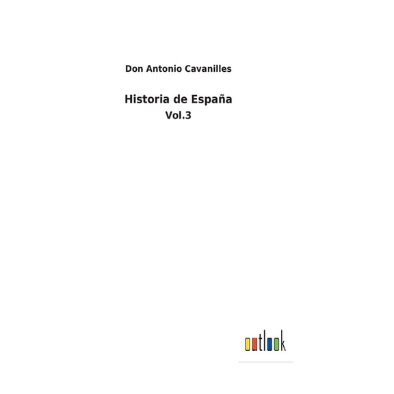 Historia de España: Vol.3 (Hardcover)