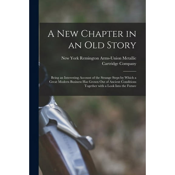 A New Chapter in an Old Story (Paperback)