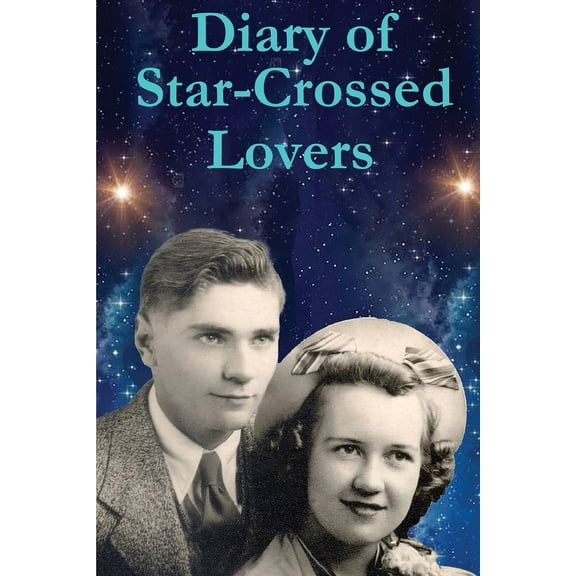 Diary of Star-Crossed Lovers, (Paperback)