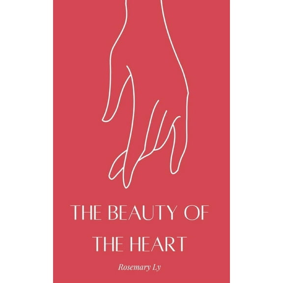 The Beauty of the Heart, (Paperback)