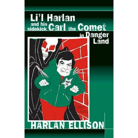- Li'l Harlan and His Sidekick Carl the Comet in Danger Land