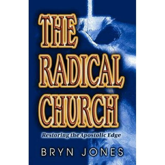 Pre-Owned Radical Church (Paperback) 0768420229 9780768420227