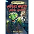 thumbnail image 1 of Mutant Mantis Lunch Ladies! (A Monstertown Mystery), 1 of 1