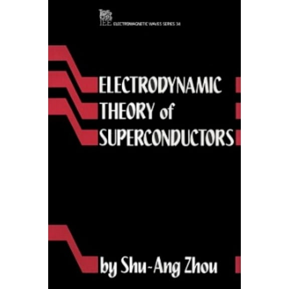 Electromagnetic Waves Electrodynamic Theory of Superconductors, Book 34, (Hardcover)