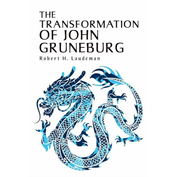 The Transformation of John Gruneburg (Paperback)