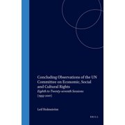 The Raoul Wallenberg Institute Intergove Concluding Observations of the Un Committee on Economic, Social and Cultural Rights: Eighth to Twenty-Seventh Sessions (, Book 4, (Hardcover)