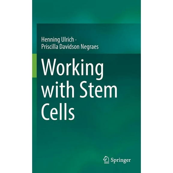 Working with Stem Cells, (Hardcover)