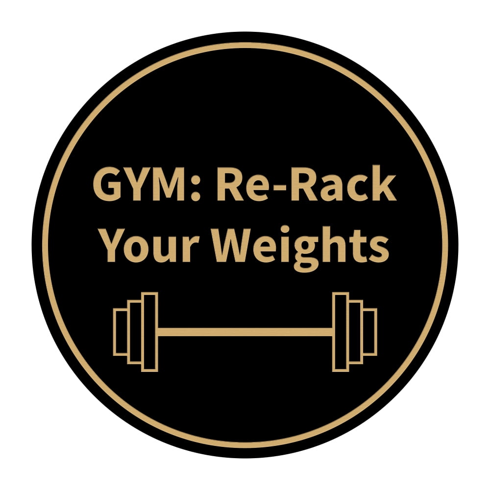 Signs ByLITA Circle GYM ReRack Your Weights Sign (Black /Gold