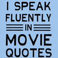 thumbnail image 3 of CafePress - I Speak Fluently In Movie Quotes T Shirt - Men's Classic Graphic T-Shirt, 3 of 4