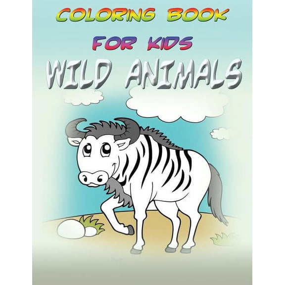 Coloring Book for Kids: Wild Animals: Kids Coloring Book (Paperback)