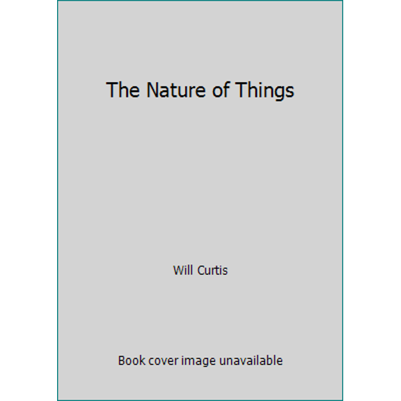 Pre-Owned The Nature of Things (Paperback) 0880012072 9780880012072