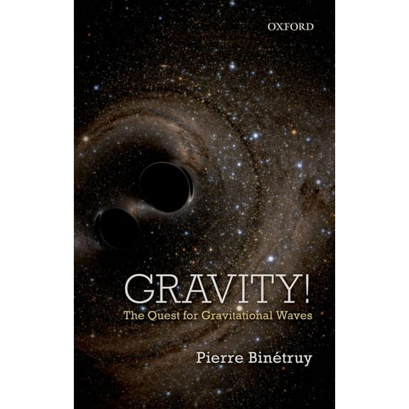 Gravity!: The Quest for Gravitational Waves, (Hardcover)