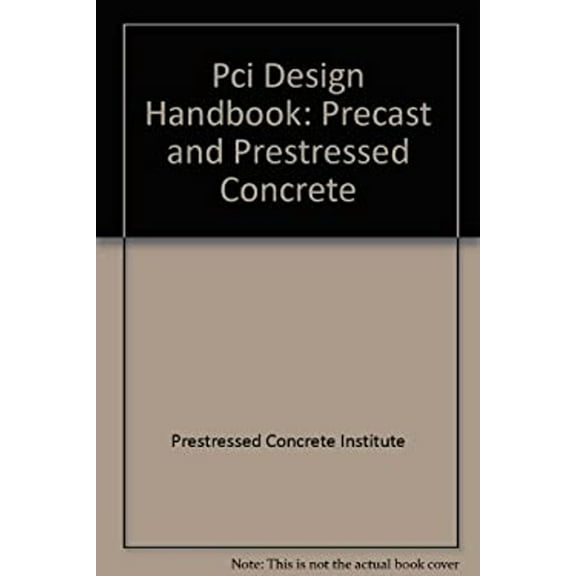 Pre-Owned PCI Design Handbook: Precast and Prestressed Concrete (Hardcover) 0937040231 9780937040232
