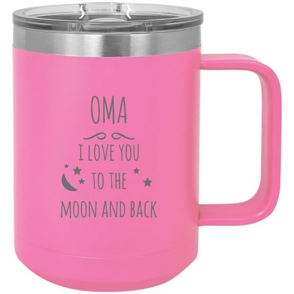 Oma - I love you to the Moon and Back Stainless Steel Vacuum Insulated 15 Oz Engraved Travel Coffee Mug with Slider Lid, Pink