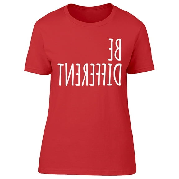 Be Different Slogan Tee Women's -Image by Shutterstock Women's T-shirt