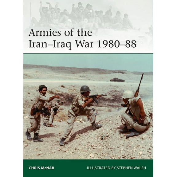 Elite Armies of the Iran-Iraq War 1980-88, Book 239, (Paperback)