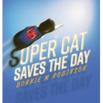 Super Cat Saves the Day (Hardcover)