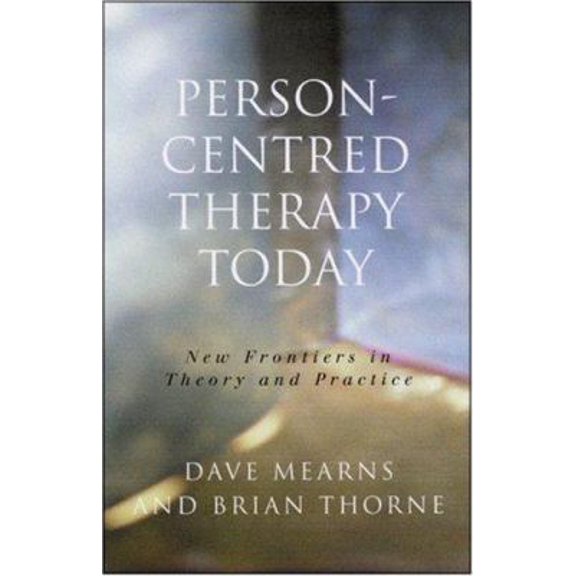 Pre-Owned Person-Centred Therapy Today: New Frontiers in Theory and Practice (Paperback) 0761965610 9780761965619