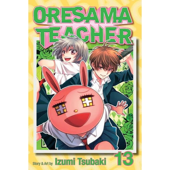 Oresama Teacher Oresama Teacher, Vol. 13, Book 13, (Paperback)