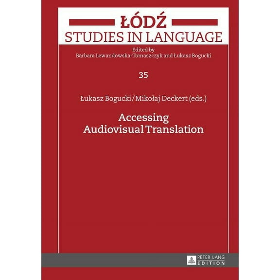 Lodz Studies in Language: Accessing Audiovisual Translation (Hardcover)