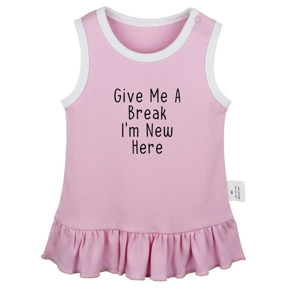 Give Me A Break I'm New Here Funny Dresses For Baby, Newborn Babies Skirts, Infant Princess Dress, 0-24M Kids Graphic Clothes (Pink Sleeveless Dresses, 6-12 Months)