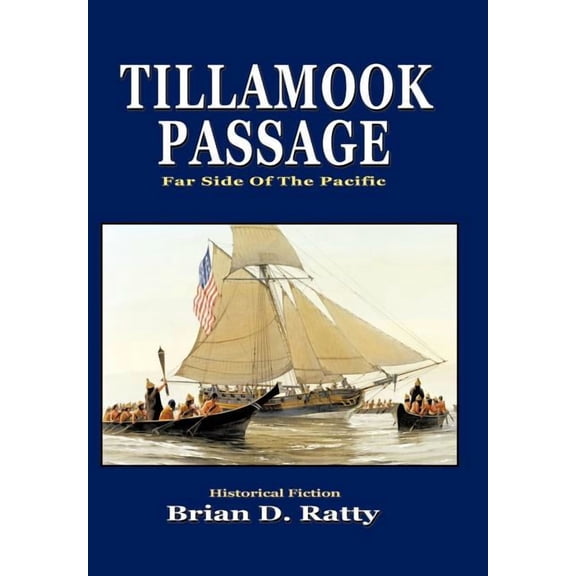 Tillamook Passage: Far Side of the Pacific (Hardcover)