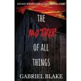 thumbnail image 2 of THE MOTHER OF ALL THINGS (Godless Creatures), 2 of 3