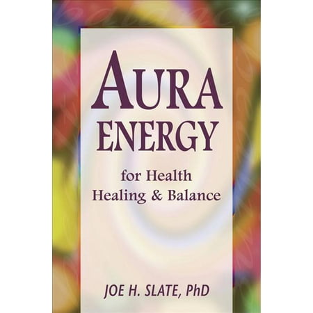 Aura Energy for Health, Healing and Balance