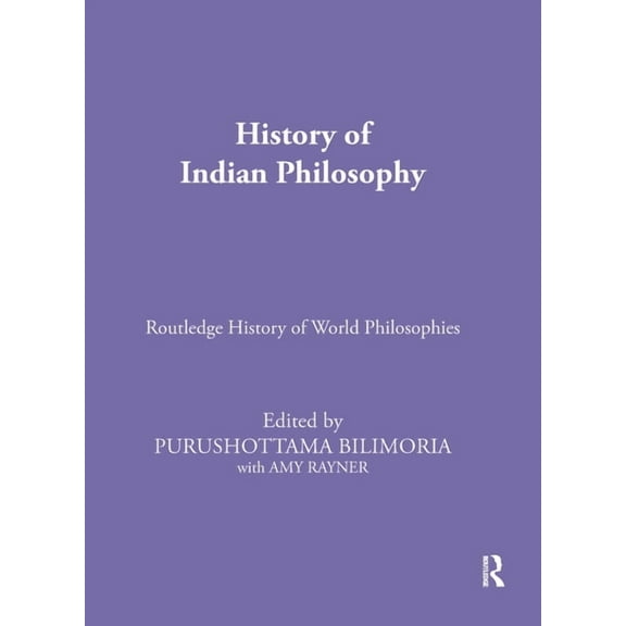 Routledge History of World Philosophies History of Indian Philosophy, (Paperback)
