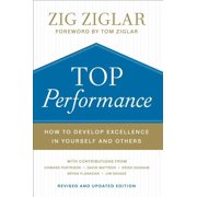 ZIG ZIGLAR; TOM ZIGLAR; HOWARD PARTRIDGE Top Performance: How to Develop Excellence in Yourself and Others (Hardcover)