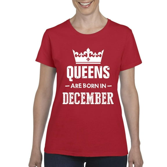 IWPF - Women's T-Shirt Short Sleeve - Birthday Gift Queens Are Born in December