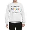 thumbnail image 2 of I Don't Need Google My Daughter Knows Everything Unisex Crewneck Graphic Sweatshirt, White, Small, 2 of 3