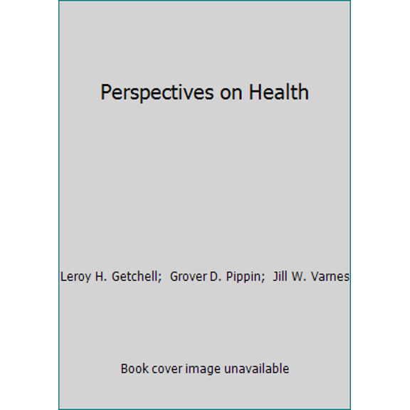 Pre-Owned Perspectives on Health (Hardcover) 0669384054 9780669384055