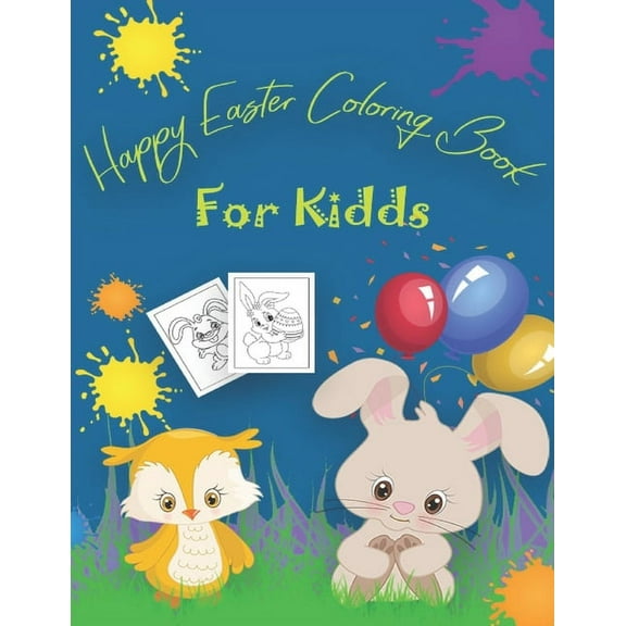 Happy Easter Coloring Book For Kids: A Fun Activity and Make Happy Coloring With Happy Ester Coloring Book For Kids (Paperback)