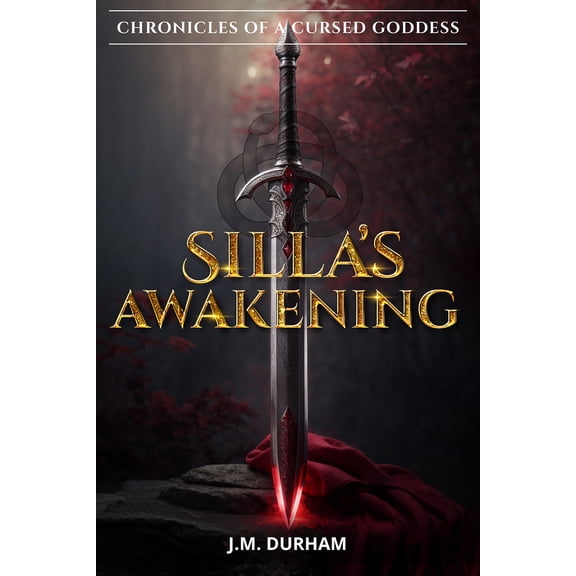 Chronicles of a Cursed Goddess: Silla's Awakening (Paperback)